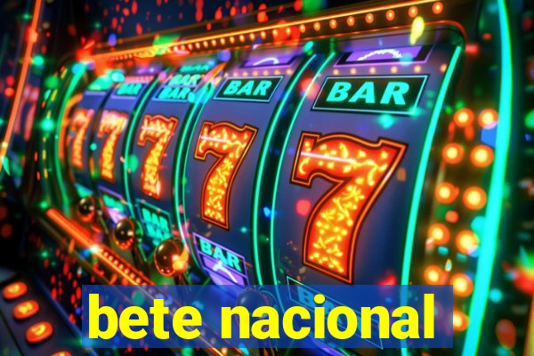 bete nacional